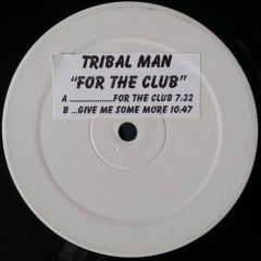 Tribal Man - Tribal Man - For the club - Royal Drums