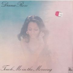 Diana Ross - Diana Ross - Touch Me In The Morning - Tamla Motown