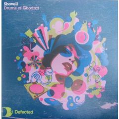 Shovell - Shovell - Drums Of Ghodrat - Defected
