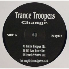 Trance Troopers - Trance Troopers - Change - Naughty Choons