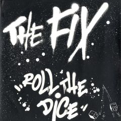 The Fix - The Fix - Roll The Dice - Yeah No Recordings