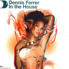 Dennis Ferrer - Dennis Ferrer - In The House LP1 - ITH Records