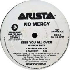 No Mercy - No Mercy - Kiss You All Over (Mixshow Edits) - Arista