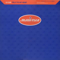Q-Club - Q-Club - Tell It To My Heart - Manifesto