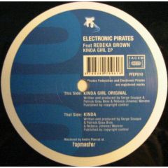 Electronic Pirates Feat. Rebeka Brown - Electronic Pirates Feat. Rebeka Brown - Kinda Girl EP - Pirates Federation