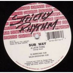 Sub Way - Sub Way - A Latin Thing - Strictly Rhythm