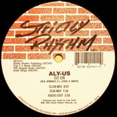 Aly-Us - Aly-Us - Go On / Time Passes On - Strictly Rhythm