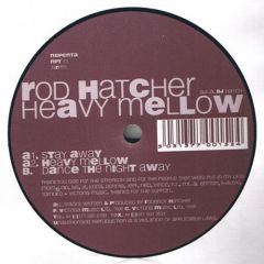 Rod Hatcher - Rod Hatcher - Heavy Mellow EP - Nepenta