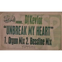 DJ Kevlar - DJ Kevlar - Unbreak My Heart - Yep Yep
