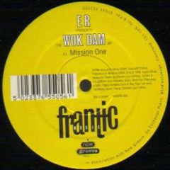 E R - E R - The Wok Dam - Frantic 