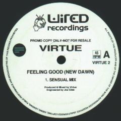 Virtue - Virtue - Feeling Good (New Dawn) - Wired Recordings