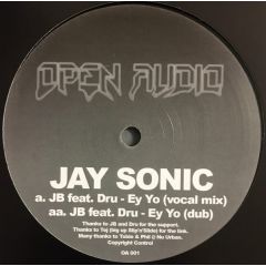 Jay Sonic - Jay Sonic - Ey Yo - Open Audio