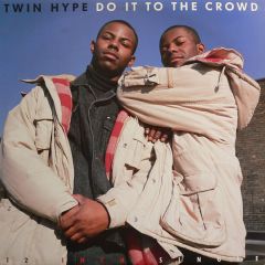 Twin Hype - Twin Hype - Do It To The Crowd - Profile
