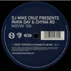 DJ Mike Cruz Presents Inaya Day & Chyno Ro - DJ Mike Cruz Presents Inaya Day & Chyno Ro - Movin On - Positiva