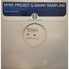 Mync Project & Danny Rampling - Mync Project & Danny Rampling - Strobelight - Positiva