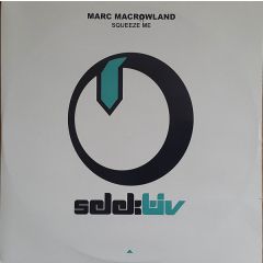 Marc Macrowland - Marc Macrowland - Squeeze Me - Selektiv