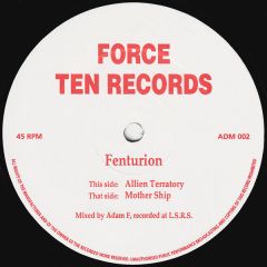 Fenturion - Fenturion - Allien Terratory / Mother Ship - Force Ten Records