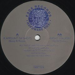 Hardware - Hardware - X Amount Of Shots (Bizzy B Remix) - Face Records