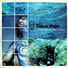 Taucher - Taucher - Pictures Of The Gallery - Scuba Records