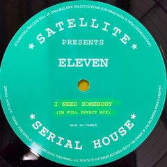 Eleven - Eleven - I Need Somebody - Satellite