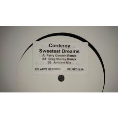 Corderoy - Corderoy - Sweetest Dreams (Remixes) - Relative Records