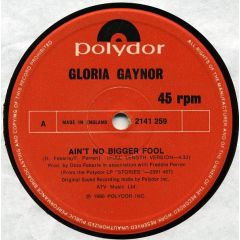Gloria Gaynor - Gloria Gaynor - Ain't No Bigger Fool - Polydor