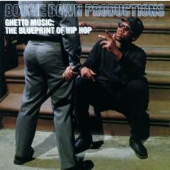 Boogie Down Productions - Ghetto Music: The Blueprint Of Hip Hop - Jive