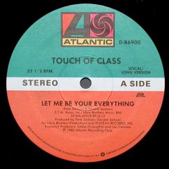 Touch Of Class - Touch Of Class - Let Me Be Your Everything - Atlantic