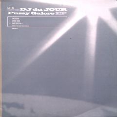 DJ Du Jour - DJ Du Jour - Pussy Galore EP - Neon Heights