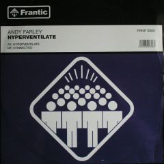 Andy Farley - Andy Farley - Hyperventilate - Frantic 