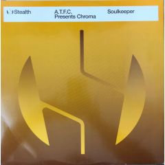 Atfc Presents Chroma  - Atfc Presents Chroma  - Soulkeeper - Stealth