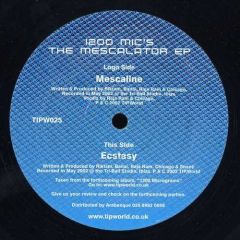 1200 Mics - 1200 Mics - The Mescalator EP - TIP.World