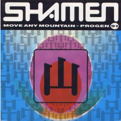 Shamen - Move Any Mountain (Progen) - One Little Indian