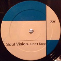 Soul Vision - Soul Vision - Don't Stop - Vendetta