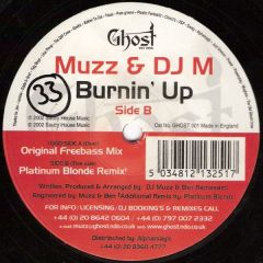 Muzz & DJ M - Muzz & DJ M - Burnin' Up - Ghost Music