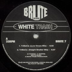 White Trash - White Trash - Tribeca - Brute