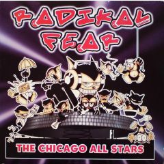 The Chicago Allstars - The Chicago Allstars - Radikal Fear - Radikal Fear