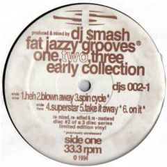 DJ Smash - DJ Smash - Fat Jazzy Grooves One, Two, Three. Early Collection - New Breed