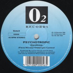 Psychotropic - Psychotropic - Hardtime / Goodtime - O2 Records