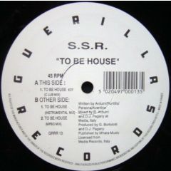 SSR - SSR - To Be House - Guerilla