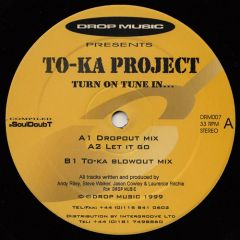 To-Ka Project - To-Ka Project - Turn On Tune In - Drop