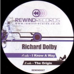 Richard Dolby - Richard Dolby - I Know A Way - Rewind Records