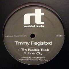 Timmy Regisford - Timmy Regisford - The Radical Track - Restricted Tracks