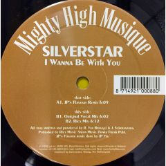 Silverstar - Silverstar - I Wanna Be With You - Mighty High Musique