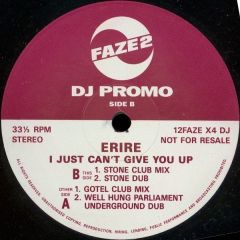 Erire - Erire - I Just Can't Give You Up - Faze 2