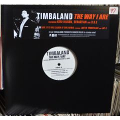 Timbaland - Timbaland - The Way I Are / Give It To Me - Mosley Music Group