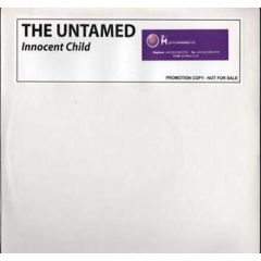 The Untamed - The Untamed - Innocent Child - Not On Label