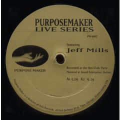 Jeff Mills - Jeff Mills - Purpose Maker Live Series - Purpose Maker
