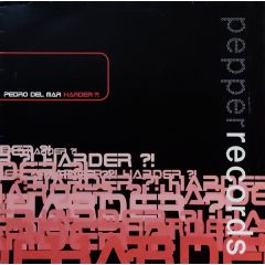 Pedro Del Mar - Pedro Del Mar - Harder? - Pepper