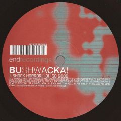 Bushwacka! - Bushwacka! - Shock Horror - End Records